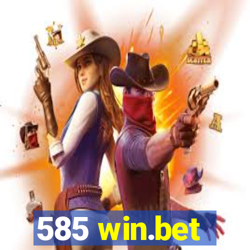 585 win.bet